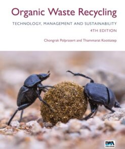 Organic Waste Recycling: Technology, Management and Sustainability 4th Edition - Original PDF