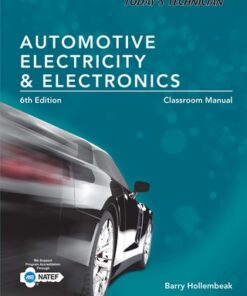 Today's Technician: Automotive Electricity and Electronics, Classroom and Shop Manual Pack 6th Edition - Original PDF