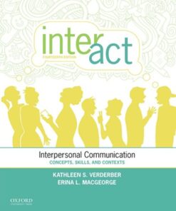 Inter-Act: Interpersonal Communication: Concepts, Skills, and Contexts 14th Edition - Original PDF