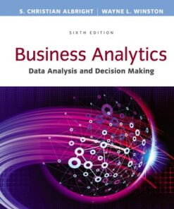 Business Analytics: Data Analysis & Decision Making 6th Edition - Original PDF