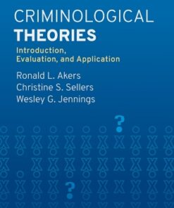Criminological Theories: Introduction, Evaluation, and Application 8th Edition - Original PDF