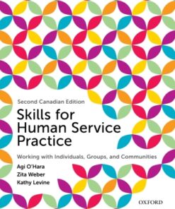 Skills for Human Service Practice: Working with Individuals, Groups, and Communities, Canadian Edition 2nd Edition - Original PDF