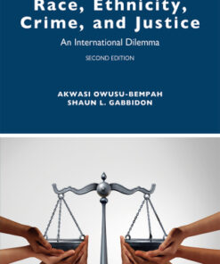 Race, Ethnicity, Crime, and Justice, An International Dilemma 2nd Edition - Original PDF