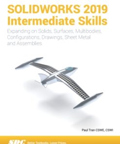 SOLIDWORKS 2019 Intermediate Skills 4th Edition - Original PDF
