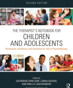 The Therapist's Notebook for Children and Adolescents, Homework, Handouts, and Activities for Use in Psychotherapy 2nd Edition - Original PDF