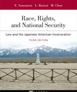 Race, Rights, and Reparations: Law and the Japanese American Incarceration 3rd Edition - Original PDF