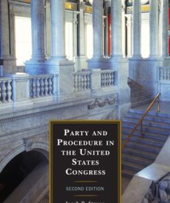 Party and Procedure in the United States Congress 2nd Edition - Original PDF