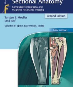 Pocket Atlas of Sectional Anatomy, Volume III: Spine, Extremities, Joints: Computed Tomography and Magnetic Resonance Imaging 2nd Edition - Original PDF