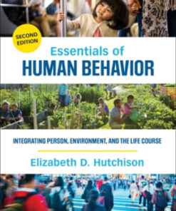 Essentials of Human Behavior: Integrating Person, Environment, and the Life Course 2nd edition - Original PDF