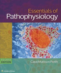 Essentials of Pathophysiology: Concepts of Altered States 4th Edition - Original PDF