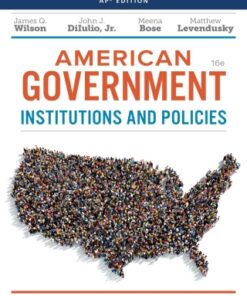 American Government: Institutions & Policies, AP Edition 16th Edition - Original PDF