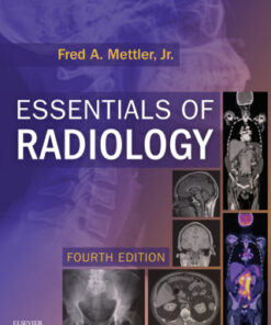 Essentials of Radiology: Common Indications and Interpretation 4e 4th Edition - Original PDF