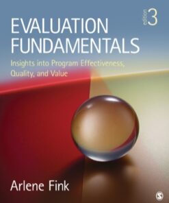 Evaluation Fundamentals: Insights into Program Effectiveness, Quality, and Value 3rd Edition - Original PDF