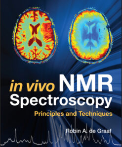 In Vivo NMR Spectroscopy, Principles and Techniques 3rd Edition - Original PDF