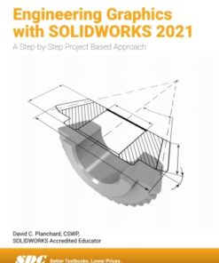 Engineering Graphics with SOLIDWORKS 2021 12th Edition - Original PDF