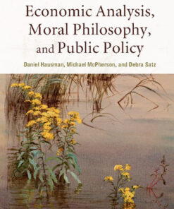 Economic Analysis, Moral Philosophy, and Public Policy 3e 3rd Edition - Original PDF