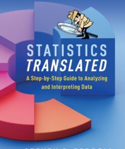 Statistics Translated, A Step-by-Step Guide to Analyzing and Interpreting Data 2nd Edition - Original PDF