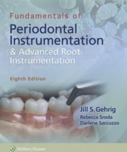Fundamentals of Periodontal Instrumentation and Advanced Root Instrumentation 8th edition - Original PDF