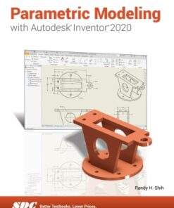 Parametric Modeling with Autodesk Inventor 2020 13th Edition - Original PDF