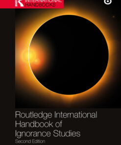Routledge International Handbook of Ignorance Studies 2nd Edition - Original PDF