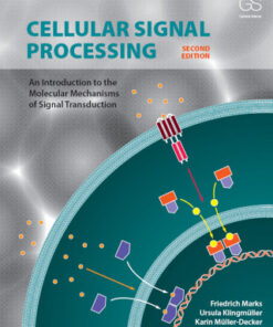 Cellular Signal Processing, An Introduction to the Molecular Mechanisms of Signal Transduction 2nd Edition - Original PDF