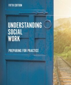 Understanding Social Work, Preparing for Practice 5th Edition - Original PDF