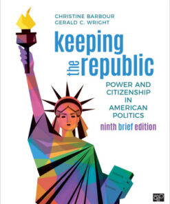 Keeping the Republic 9th Edition Power and Citizenship in American Politics - Brief Edition - Original PDF