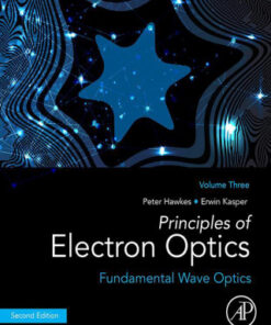 Principles of Electron Optics, Volume 3: Fundamental Wave Optics 2nd Edition - Original PDF