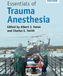 Essentials of Trauma Anesthesia 2nd Edition (Instant Download) - Original PDF