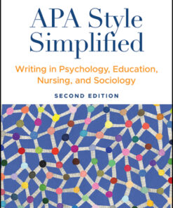 APA Style Simplified: Writing in Psychology, Education, Nursing, and Sociology 2nd Edition - Original PDF