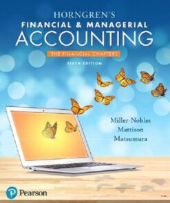 Horngren's Financial & Managerial Accounting, The Financial Chapters 6th Edition - Original PDF
