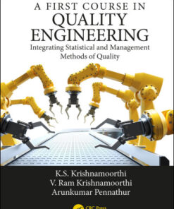 A First Course in Quality Engineering: Integrating Statistical and Management Methods of Quality 3rd Edition - Original PDF