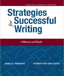 Strategies for Successful Writing: A Rhetoric, Research Guide, and Reader: Concise Edition 11th edition - Original PDF