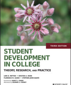 Student Development in College: Theory, Research, and Practice 3rd Edition 3rd Edition - Original PDF