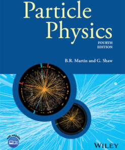 Particle Physics 4th Edition by Brian R. Martin - Original PDF