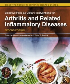 Bioactive Food as Dietary Interventions for Arthritis and Related Inflammatory Diseases, Bioactive Food in Chronic Disease States 2nd Edition - Original PDF