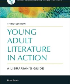 Young Adult Literature in Action: A Librarian's Guide 3rd Edition - Original PDF
