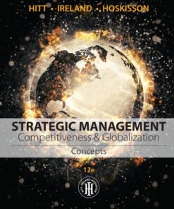 Strategic Management: Concepts: Competitiveness and Globalization 12th Edition - Original PDF