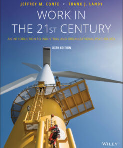 Work in the 21st Century: An Introduction to Industrial and Organizational Psychology 6th Edition - Original PDF
