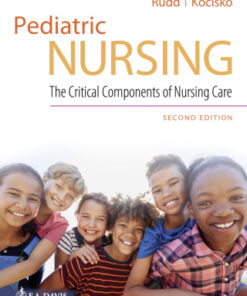 Pediatric Nursing 2nd Edition The Critical Components of Nursing Care - Original PDF