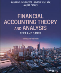 Financial Accounting Theory and Analysis: Text and Cases 13th Edition - Original PDF