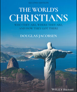 The World's Christians: Who They Are, Where They Are, and How They Got There 2nd Edition - Original PDF