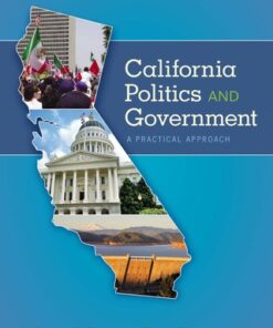 California Politics and Government: A Practical Approach 14th Edition - Original PDF