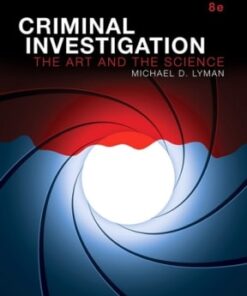 Criminal Investigation: The Art and the Science 8th edition - Original PDF