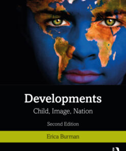 Developments, Child, Image, Nation 2nd Edition by Erica Burman - Original PDF