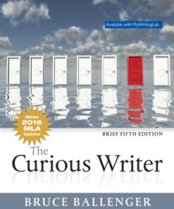 The Curious Writer (Brief Edition) 5th Edition - Original PDF