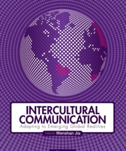 Intercultural Communication 2nd Edition by Wenshan Jia - Original PDF