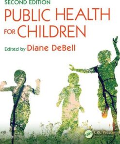 Public Health for Children 2nd Edition by Kathryn Kuehenie - Original PDF