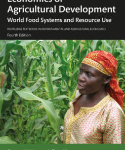 Economics of Agricultural Development: World Food Systems and Resource Use 4th Edition - Original PDF