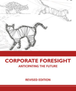 Corporate Foresight, Anticipating the Future 2nd Edition - Original PDF